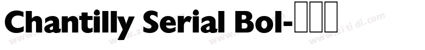 Chantilly Serial Bol字体转换